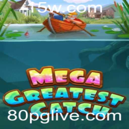 Descubra o Mundo de Aventuras em MegaGreatestCatch