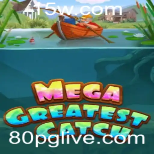 Descubra o Mundo de Aventuras em MegaGreatestCatch
